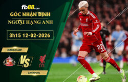 fb88-soi-keo-tran-dau-Sunderland-vs-Liverpool-12-02-2026