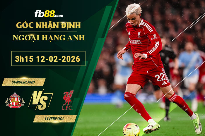 fb88-soi-keo-tran-dau-Sunderland-vs-Liverpool-12-02-2026