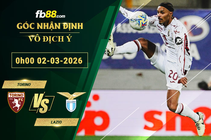 fb88-soi-keo-tran-dau-Torino-vs-Lazio-02-03-2026