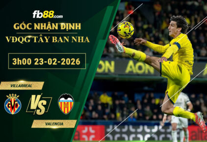 fb88-soi-keo-tran-dau-Villarreal-vs-Valencia-23-02-2026