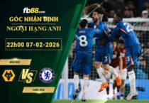 fb88-bang-keo-tran-dau-Wolves-vs-Chelsea-07-02-2026