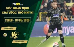 fb88-soi kèo Alanyaspor vs Kocaelispor
