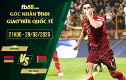 fb88-soi kèo Armenia vs Belarus