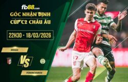 fb88-soi kèo Braga vs Ferencvaros