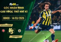 fb88-soi kèo Fatih Karagumruk vs Fenerbahce