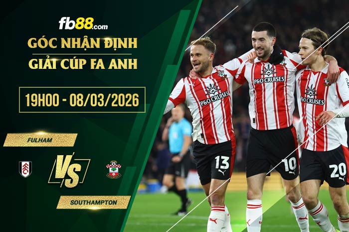 fb88-soi kèo Fulham vs Southampton