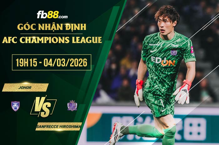 fb88-soi kèo Johor vs Sanfrecce Hiroshima