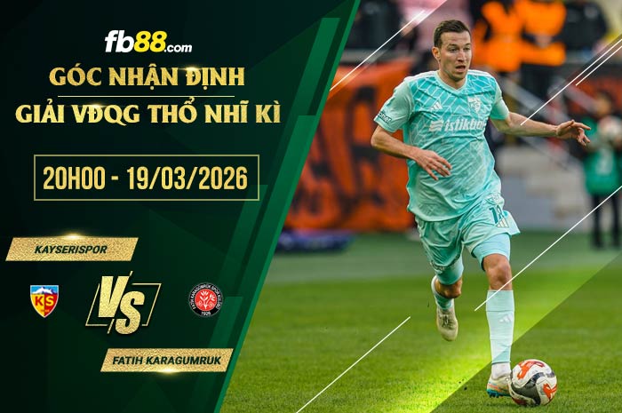 fb88-soi kèo Kayserispor vs Fatih Karagumruk