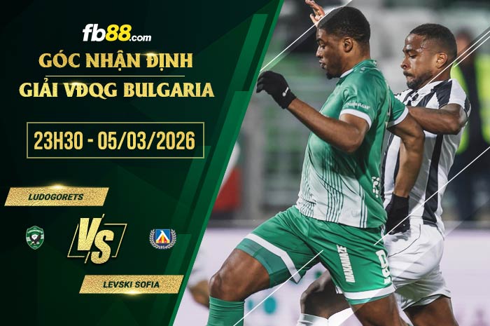 fb88-soi kèo Ludogorets vs Levski Sofia