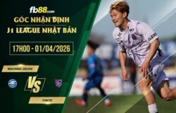 fb88-soi kèo Machida Zelvia vs Tokyo
