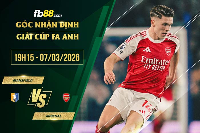 fb88-soi kèo Mansfield vs Arsenal