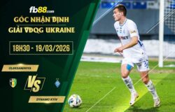 fb88-soi kèo Oleksandriya vs Dynamo Kyiv