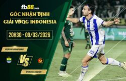 fb88-soi kèo Persib Bandung vs Persik Kediri