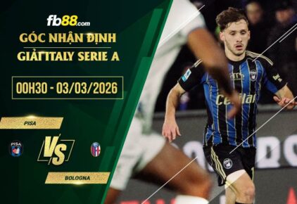 fb88-soi kèo Pisa vs Bologna