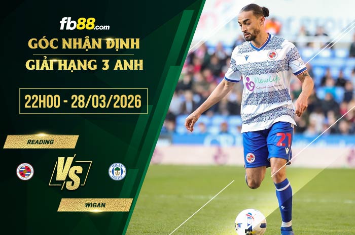 fb88-soi kèo Reading vs Wigan