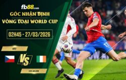 fb88-soi kèo Séc vs Ch Ailen