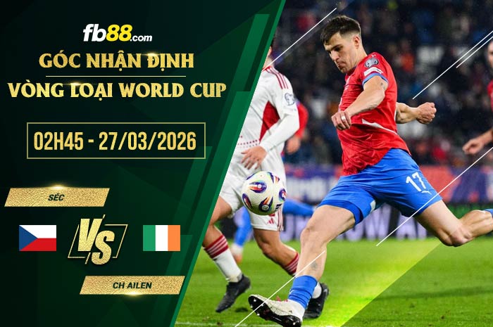 fb88-soi kèo Séc vs Ch Ailen