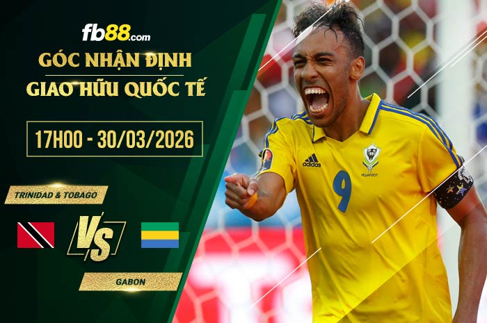 fb88-soi kèo Trinidad & Tobago vs Gabon