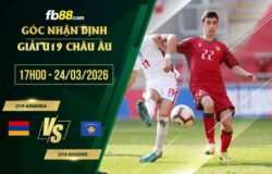 fb88-soi kèo U19 Armenia vs U19 Kosovo