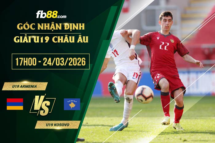 fb88-soi kèo U19 Armenia vs U19 Kosovo