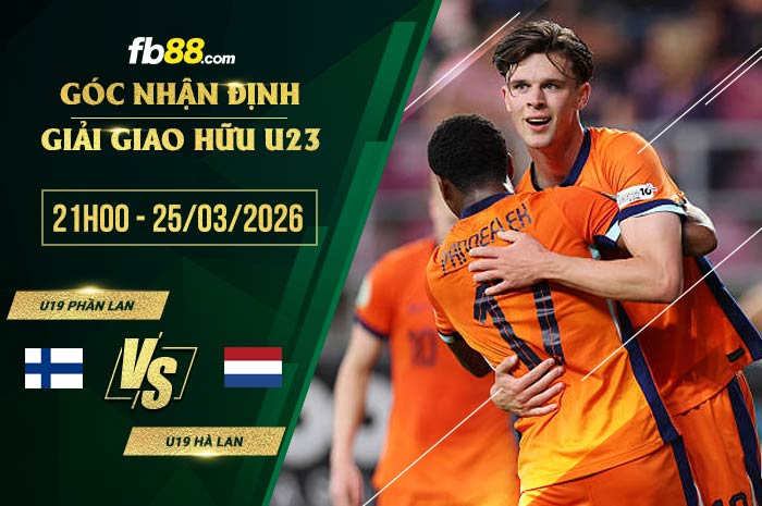 fb88-soi kèo U19 Phần Lan vs U19 Hà Lan