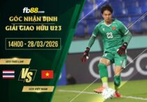 fb88-soi kèo U23 Thái Lan vs U23 Việt Nam