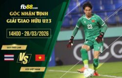 fb88-soi kèo U23 Thái Lan vs U23 Việt Nam