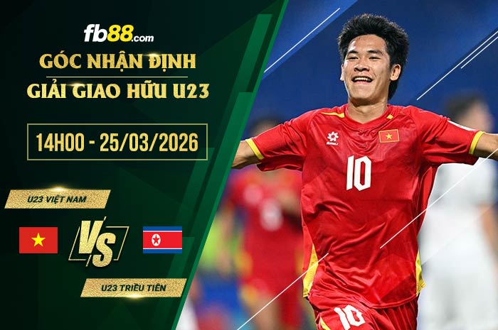 fb88-soi kèo U23 Việt Nam vs U23 Triều Tiên