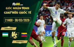 fb88-soi kèo Uzbekistan vs Venezuela
