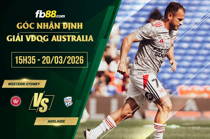 fb88-soi kèo Western Sydney vs Adelaide