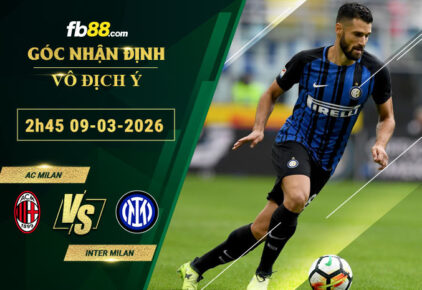 fb88-soi-keo-tran-dau-AC-Milan-vs-Inter-Milan-09-03-2026