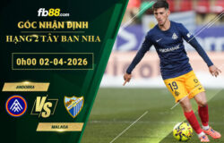 fb88-soi-keo-tran-dau-Andorra-vs-Malaga-02-04-2026
