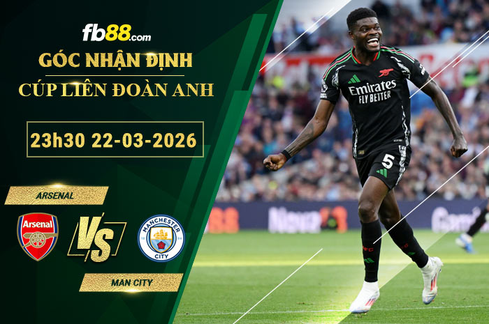 fb88-soi-keo-tran-dau-Arsenal-vs-Man-City-22-03-2026