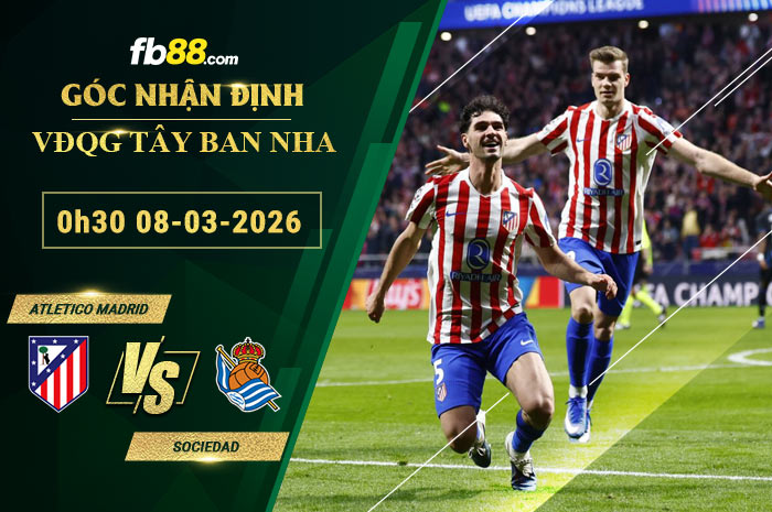fb88-soi-keo-tran-dau-Atletico-Madrid-vs-Sociedad-08-03-2026
