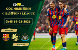 fb88-soi-keo-tran-dau-Barcelona-vs-Newcastle-19-03-2026