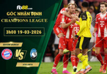 fb88-soi-keo-tran-dau-Bayern-Munich-vs-Atalanta-19-03-2026