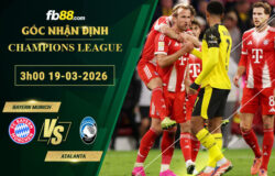 fb88-soi-keo-tran-dau-Bayern-Munich-vs-Atalanta-19-03-2026