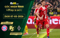 fb88-bang-keo-tran-dau-Bayern-Munich-vs-Monchengladbach-07-03-2026