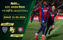 fb88-soi-keo-tran-dau-Boca-Juniors-vs-San-Lorenzo-12-03-2026