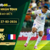 fb88-soi-keo-tran-dau-Brazil-vs-Phap-27-03-2026