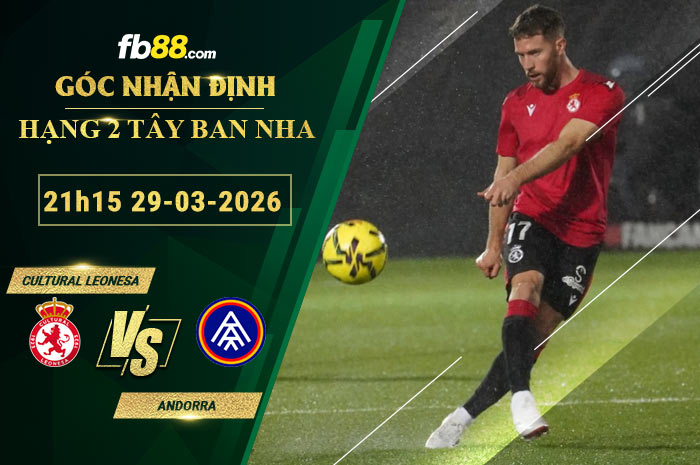 fb88-soi-keo-tran-dau-Cultural-Leonesa-vs-Andorra-29-03-2026