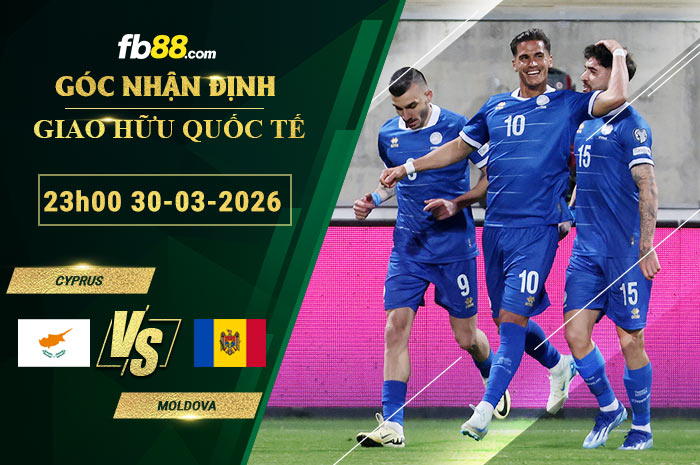 fb88-soi-keo-tran-dau-Cyprus-vs-Moldova-30-03-2026