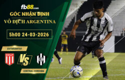 fb88-soi-keo-tran-dau-Estudiantes-vs-Central-Cordoba-24-03-2026
