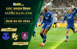 fb88-soi-keo-tran-dau-Everton-vs-Burnley-04-03-2026