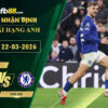 fb88-soi-keo-tran-dau-Everton-vs-Chelsea-22-03-2026
