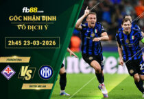 fb88-soi-keo-tran-dau-Fiorentina-vs-Inter-Milan-23-03-2026