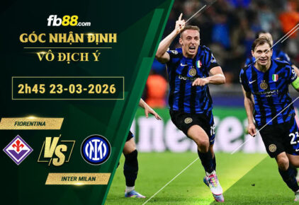 fb88-soi-keo-tran-dau-Fiorentina-vs-Inter-Milan-23-03-2026