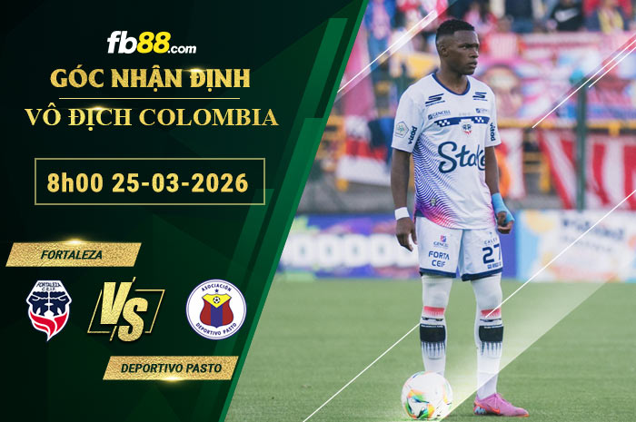fb88-soi-keo-tran-dau-Fortaleza-vs-Deportivo-Pasto-25-03-2026