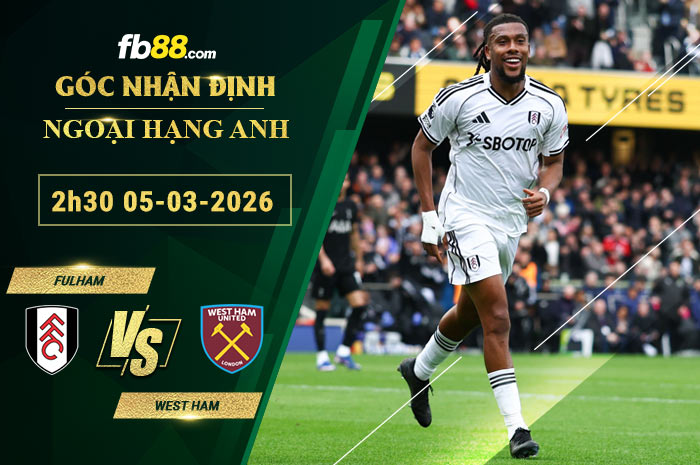 fb88-soi-keo-tran-dau-Fulham-vs-West-Ham-05-03-2026