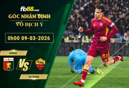 fb88-soi-keo-tran-dau-Genoa-vs-AS-Roma-09-03-2026